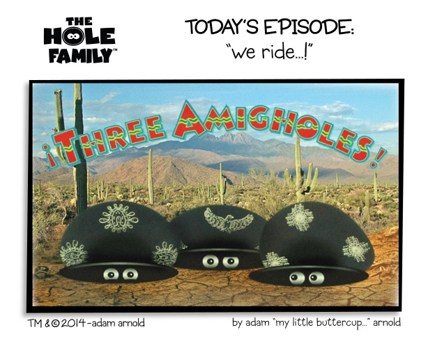 the_hole_family_3amigholes